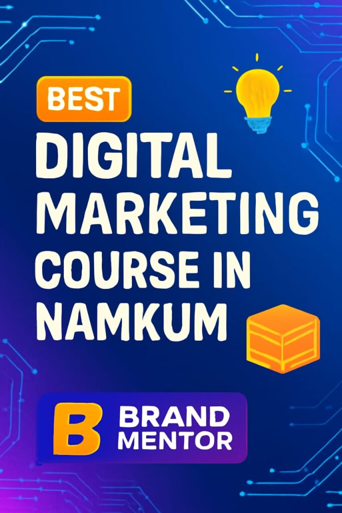 best digital marketing course in Namkum