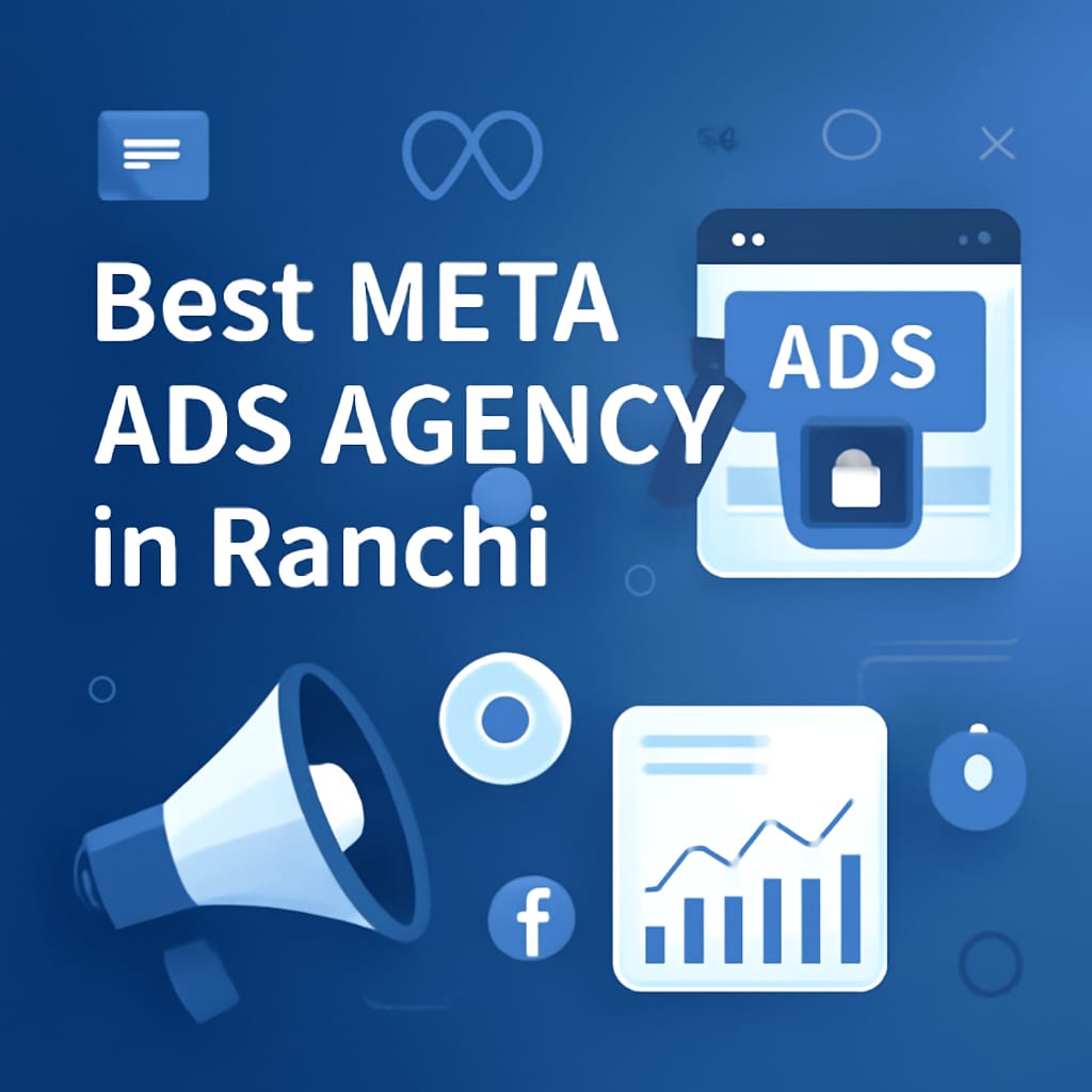 Best meta ads agency in ranchi